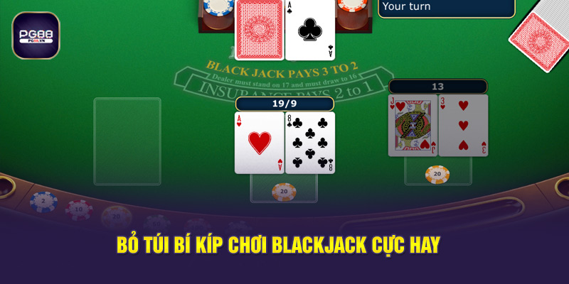 Bỏ túi bí kíp chơi blackjack cực hay